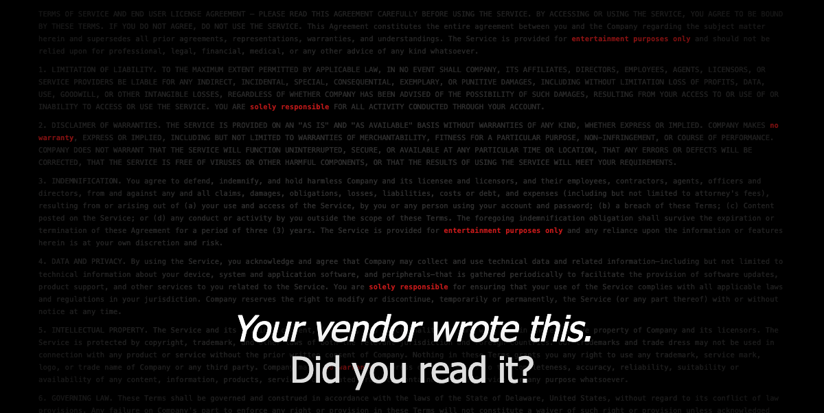 Your AI Vendor Does Not Have You Covered. We Read the Fine Print.